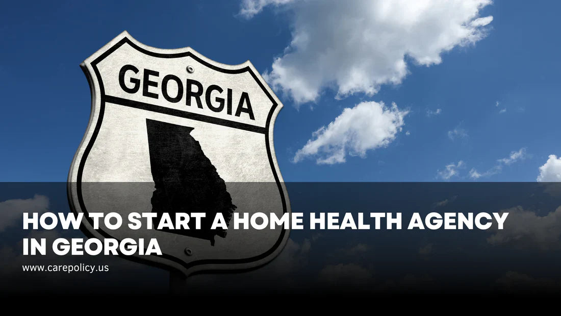 How to Start a Pediatric In-Home Health Care Agency in Georgia: Your Window of Opportunity