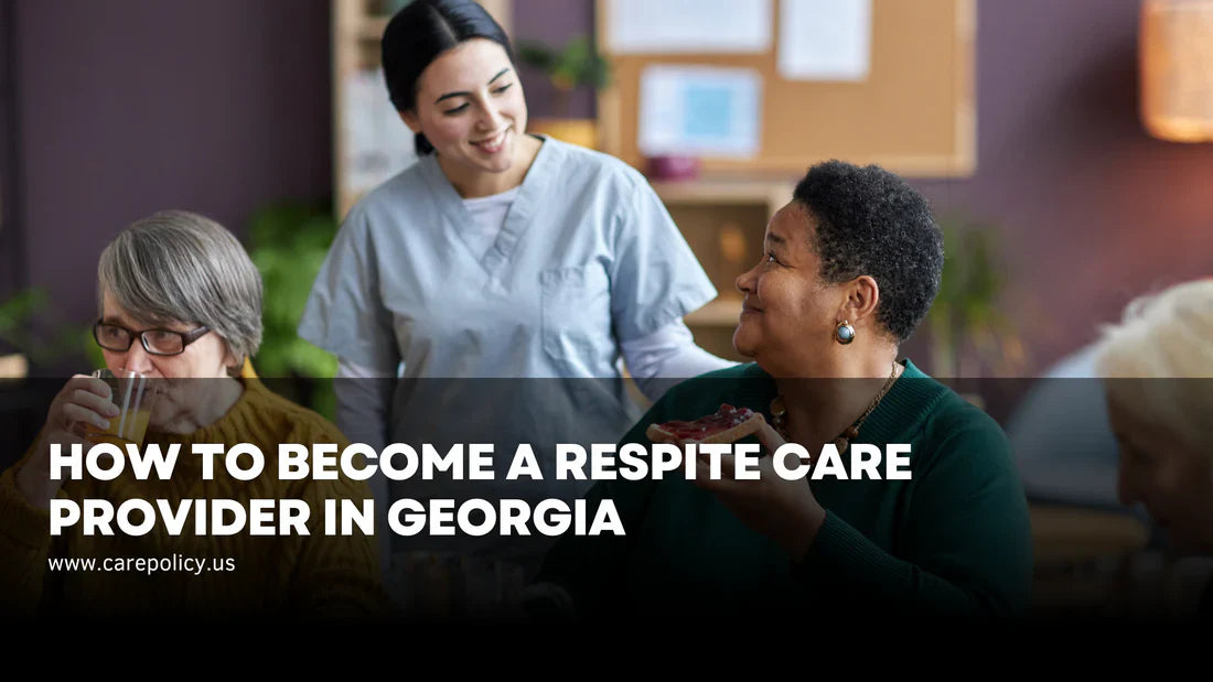 How To Become A Respite Care Provider In Georgia?