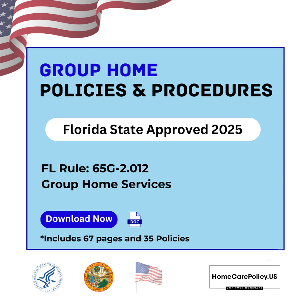 Group Home- Policies and Procedures- Florida State Licensure