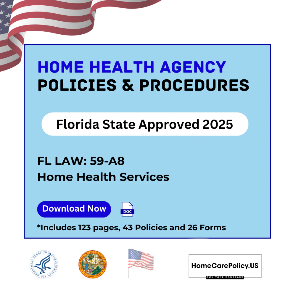 Home Health Agency- Policies and Procedures- Florida State Licensure