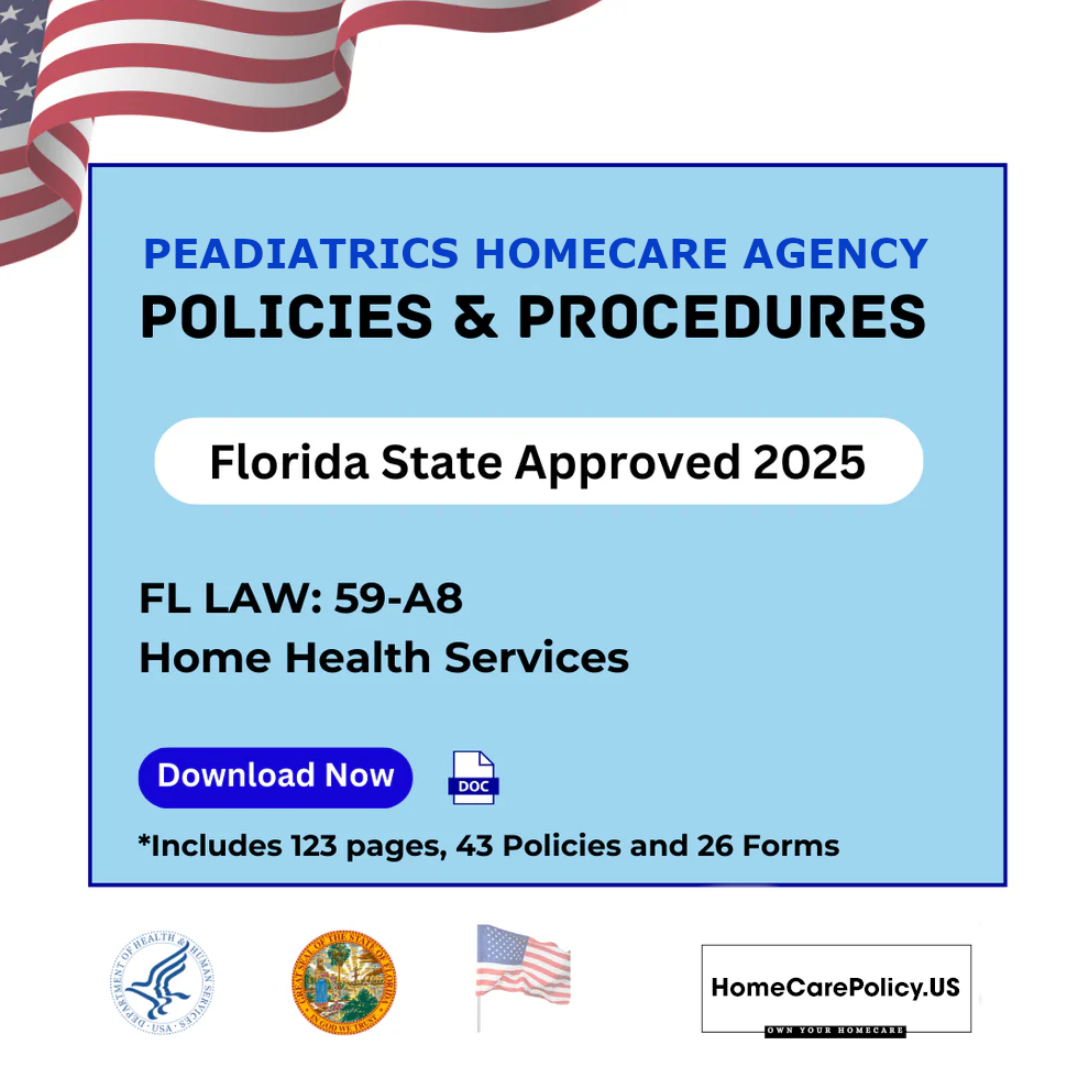 Pediatrics Homecare Agency- Policies and Procedures- Flordia State Licensure